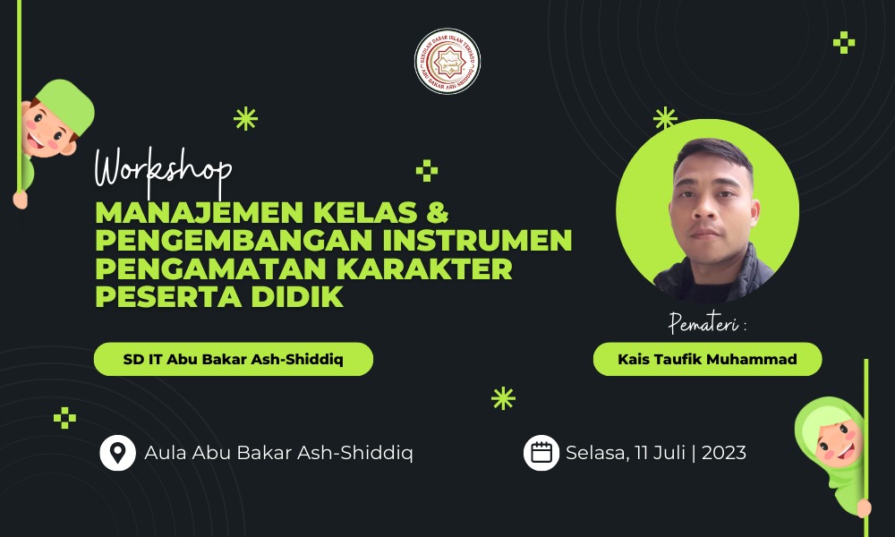 Workshop Manajemen Kelas Dan Pengembangan Instrumen Pengamatan Karakter Peserta Didik